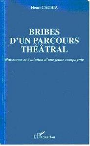 Bribes d'un parcours théâtral