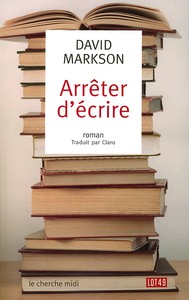 Arrêter d'écrire de David Markson