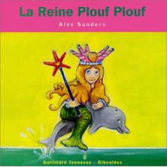 La Reine Plouf Plouf d'Alex Sanders