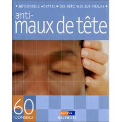 60 conseils anti-maux de tête de Marie Borrel