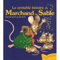 La véritable histoire du Marchand de Sable, Marie-Anne Boucher