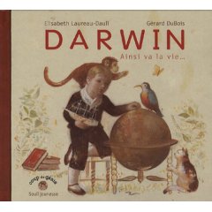 Darwin, Ainsi va la vie...