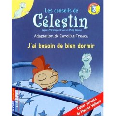 Les conseils de Célestin - J'ai besoin de dormir - de Caroline Tresca