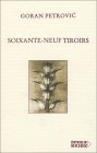 Soixante-neuf tiroirs de Goran PETROVIC