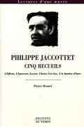 Philippe Jaccottet, Cinq recueils