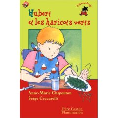 Hubert et les haricots verts de Anne-Marie Chapouton (Auteur), Serge Ceccarelli (Illustrations)