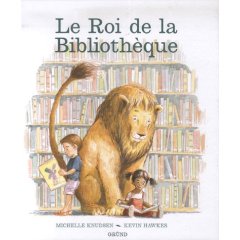 Le roi de la bibliothèque de Michelle Knundsen et Kevin Hawkes